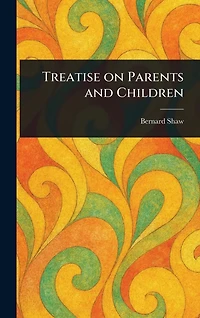 Treatise on Parents and Children