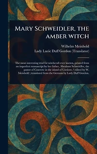 Mary Schweidler, The Amber Witch