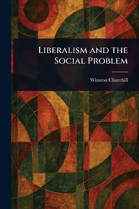 Liberalism and the Social Problem