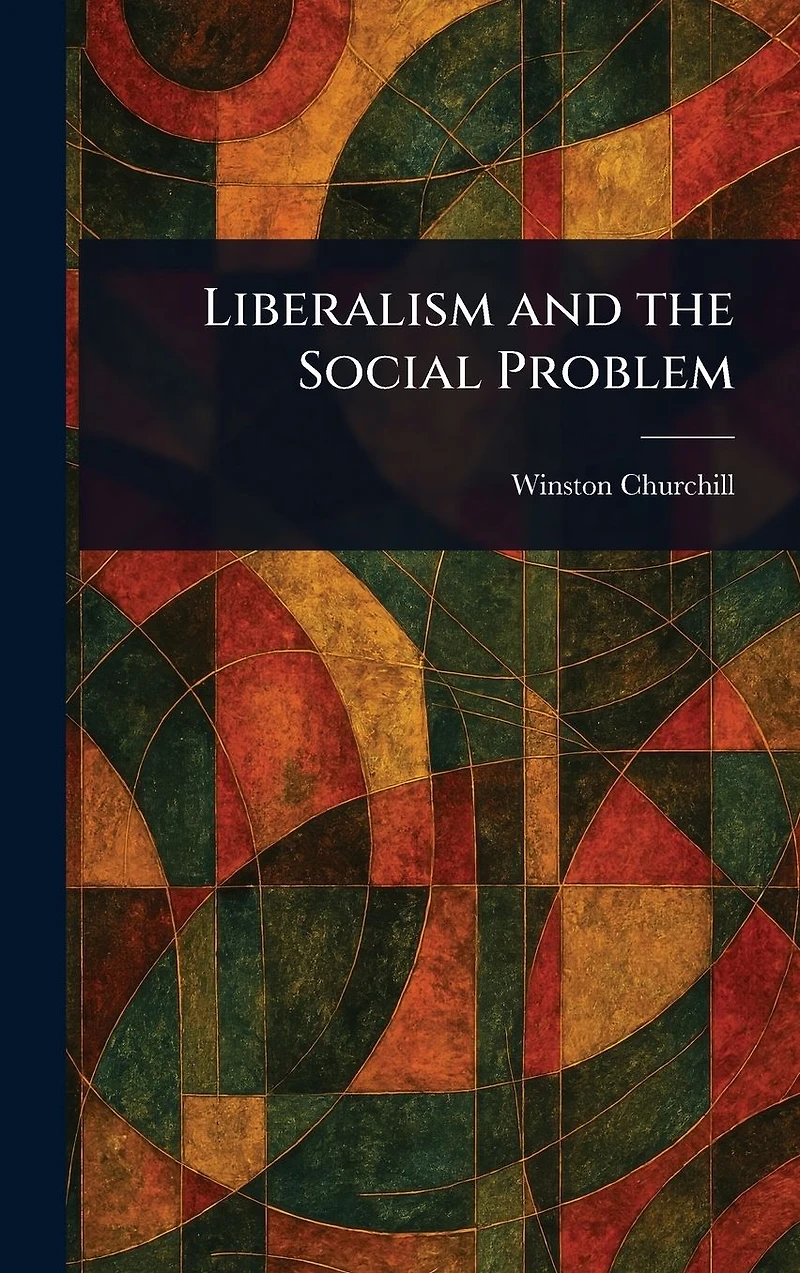 Liberalism and the Social Problem