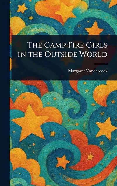 the Camp Fire Girls Outside World