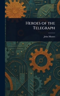Heroes Of The Telegraph