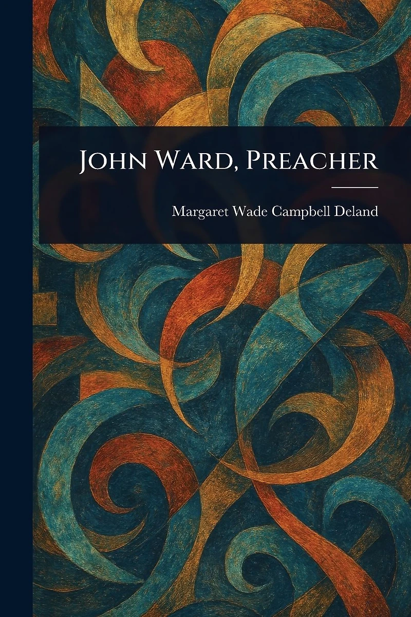 John Ward, Preacher (Esprios Classics)