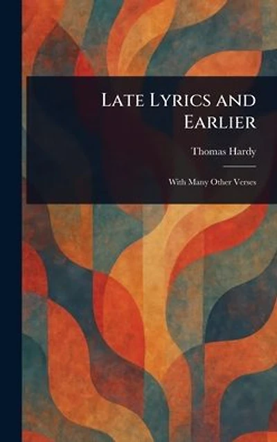 Late Lyrics and Earlier