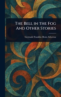 the Bell Fog and Other Stories