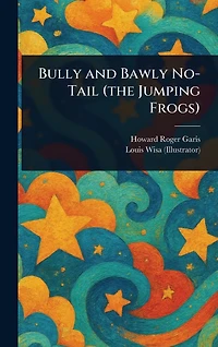 Bully and Bawly No-Tail (the Jumping Frogs)