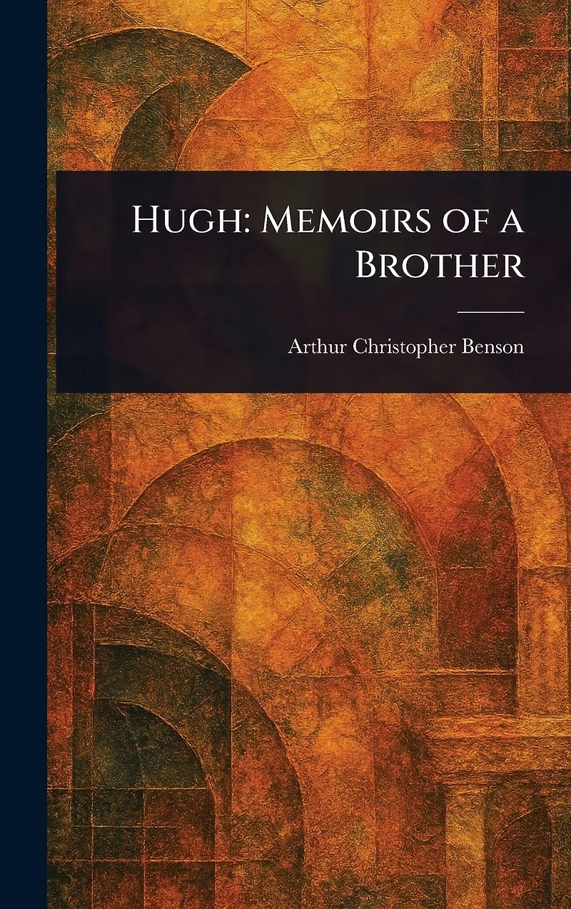 Hugh: Memoirs of a Brother