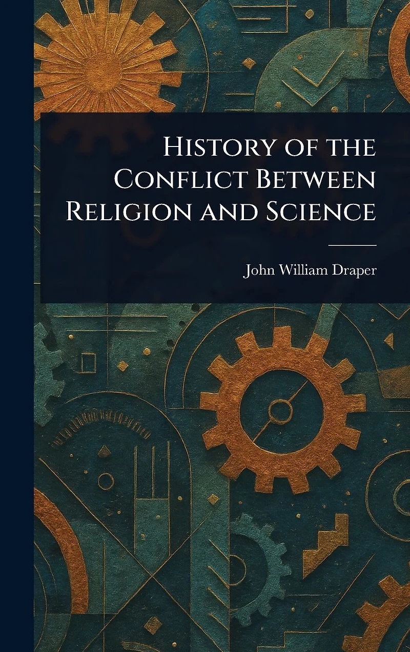 History Of The Conflict Between Religion And Science