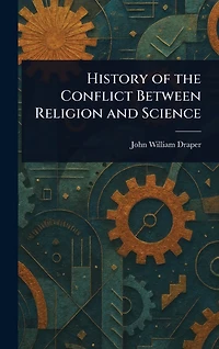 History Of The Conflict Between Religion And Science