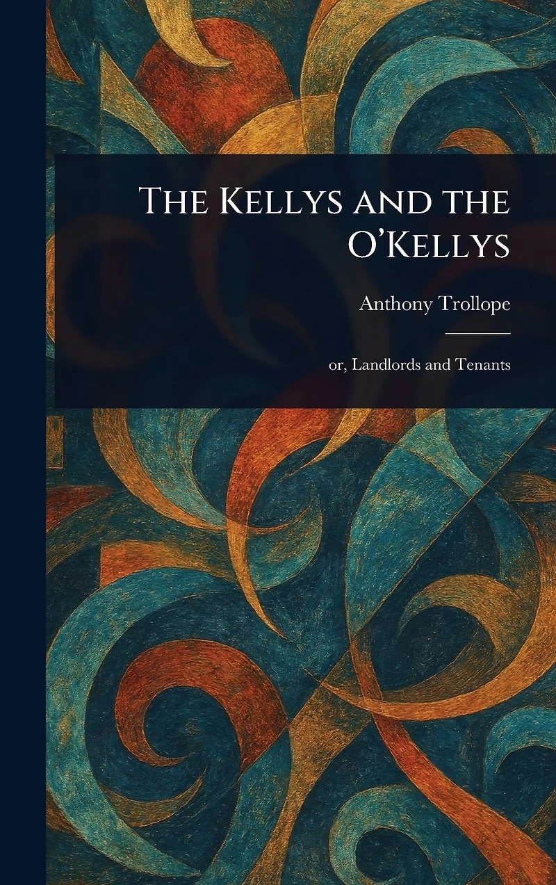 the Kellys and O'Kellys (Barnes & Noble Digital Library)