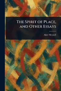The Spirit of Place and Other Essays