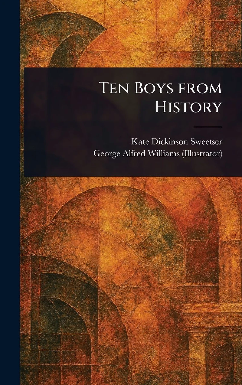 Ten Boys from History