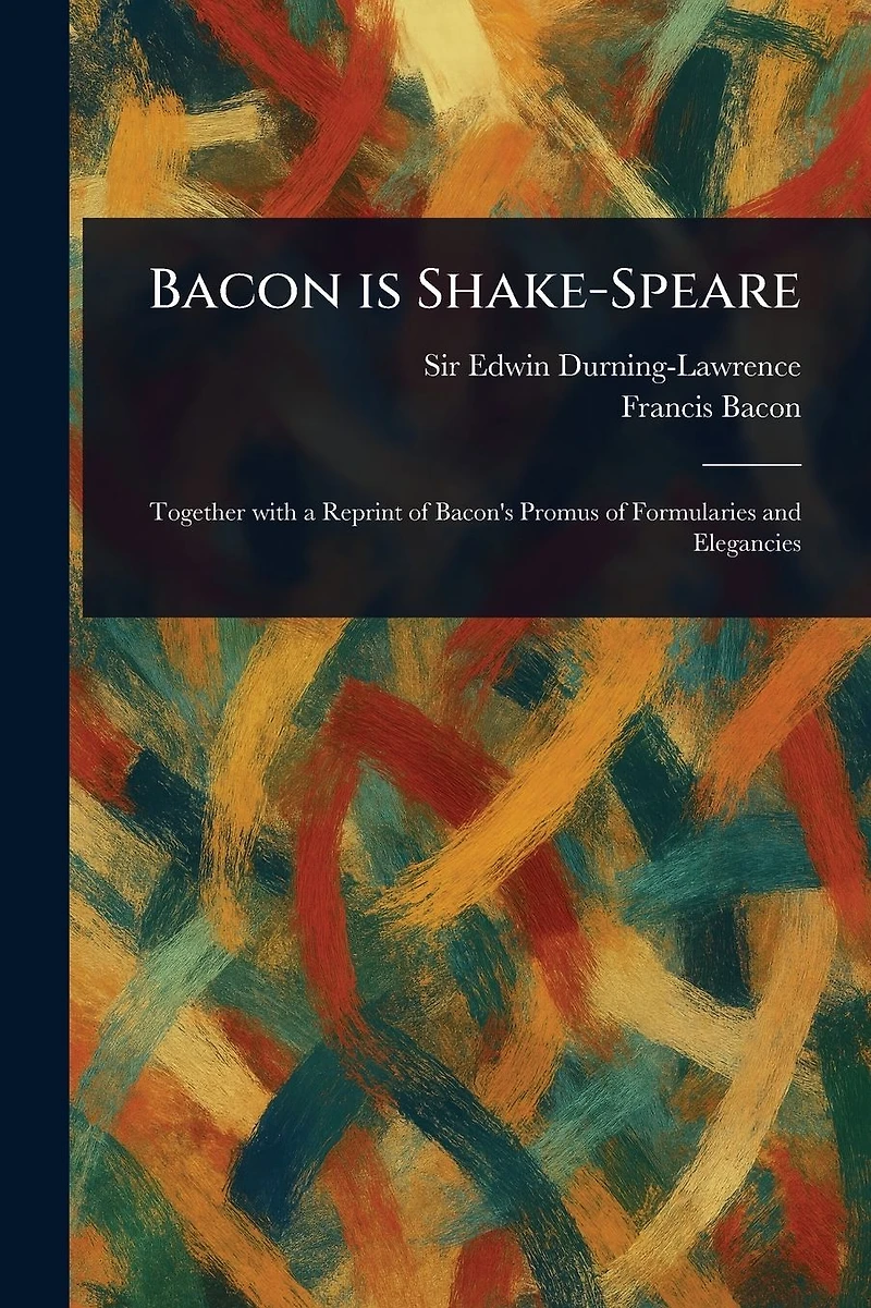 Bacon is Shake-speare