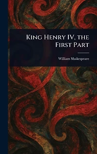 King Henry IV, the First Part