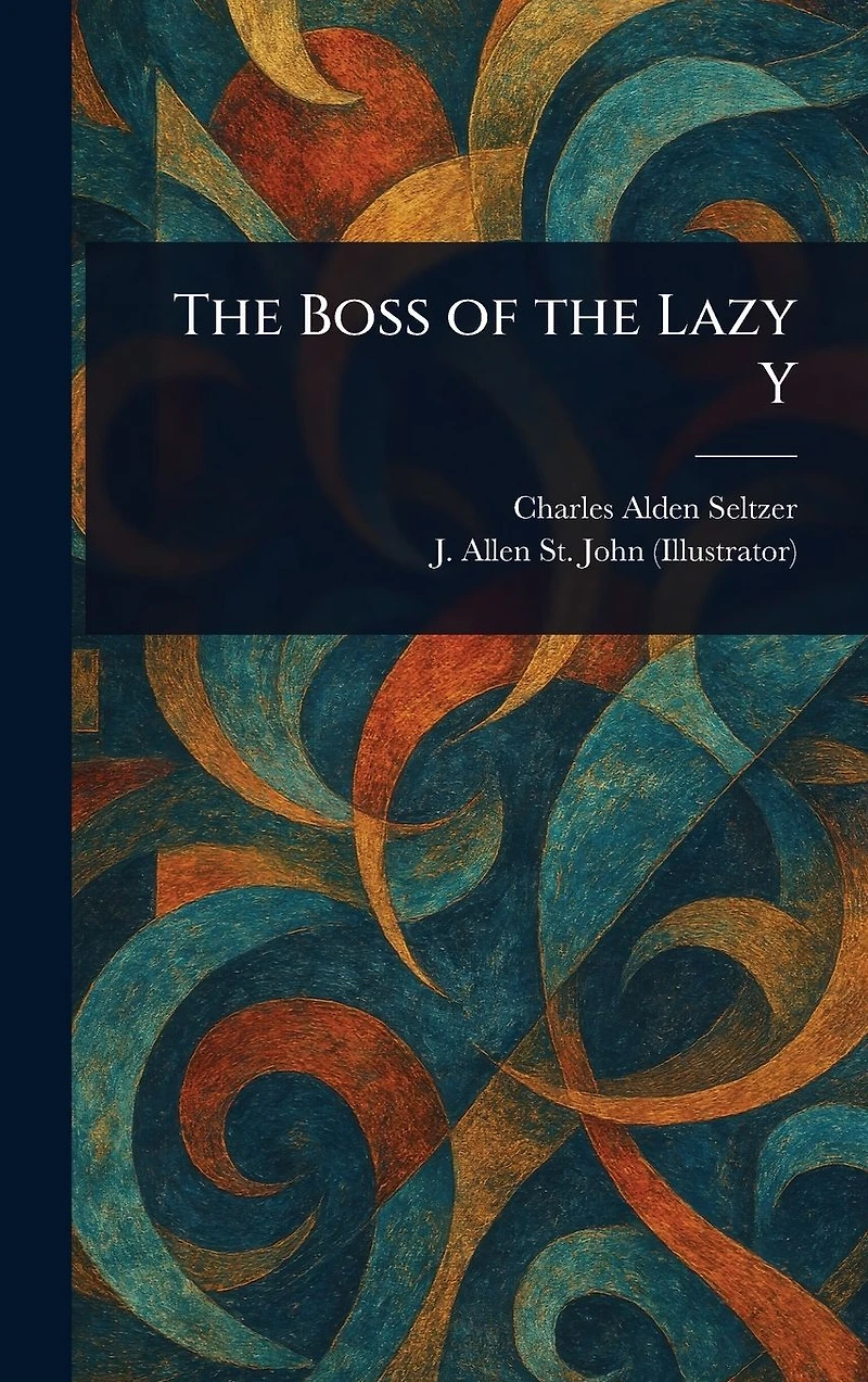 the boss of Lazy Y