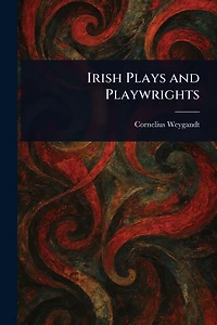 Irish Plays and Playwrights