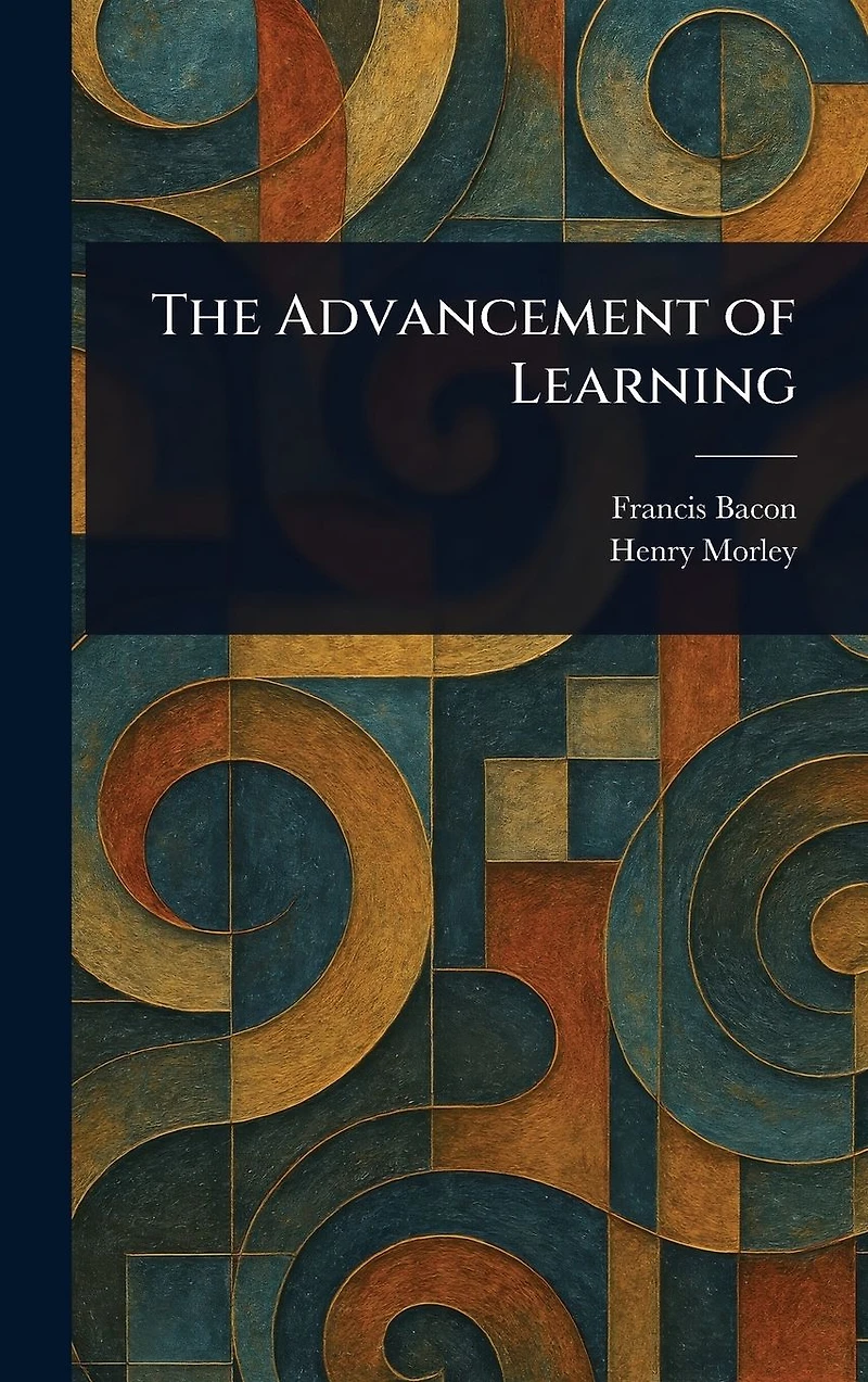The Advancement of Learning