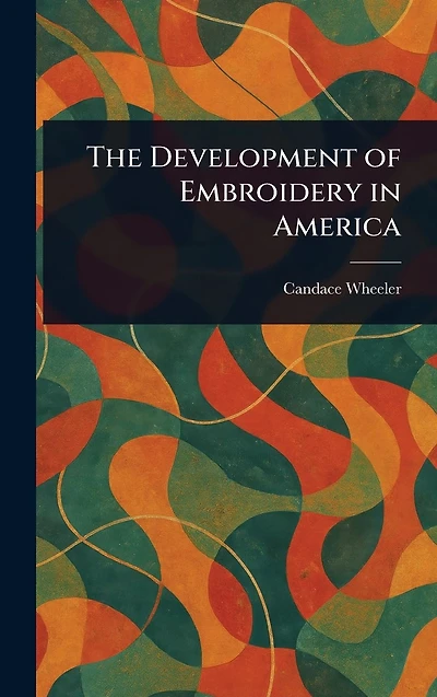 The Development of Embroidery America