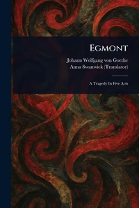 Egmont: ein Trauerspiel funf Aufzugen