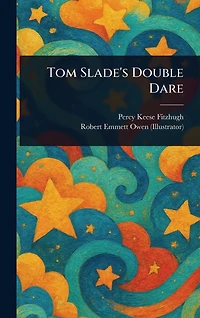 Tom Slade's Double Dare