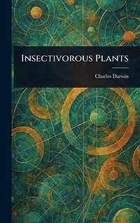 Insectivorous Plants (Barnes & Noble Digital Library)