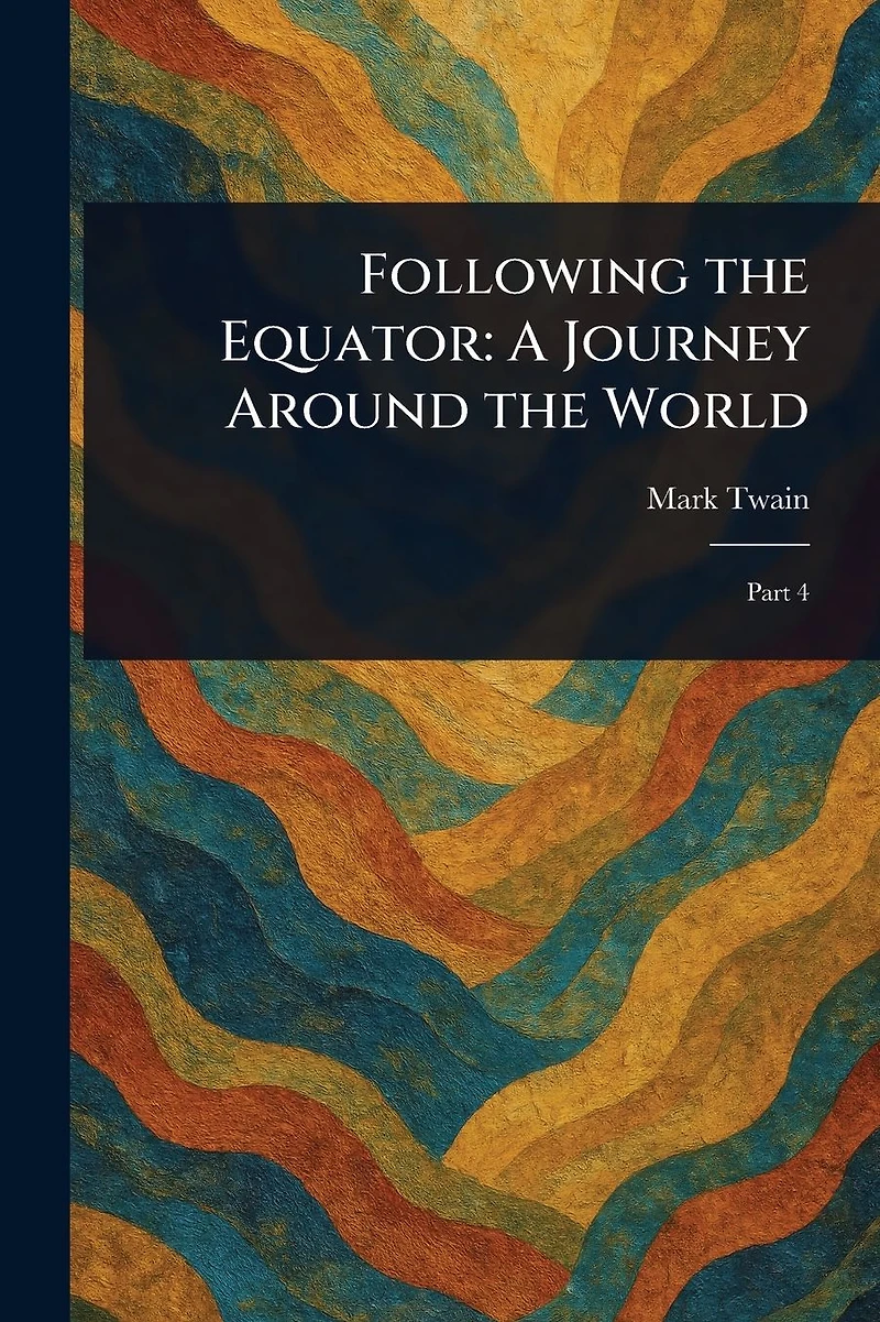 Following the Equator: A Journey Around World