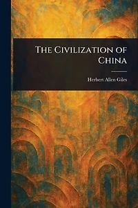 The Civilization of China