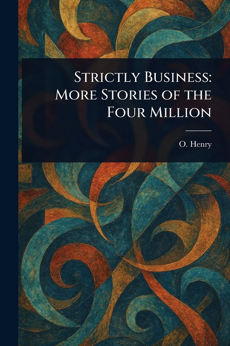 Strictly Business - More Stories of the Four Million