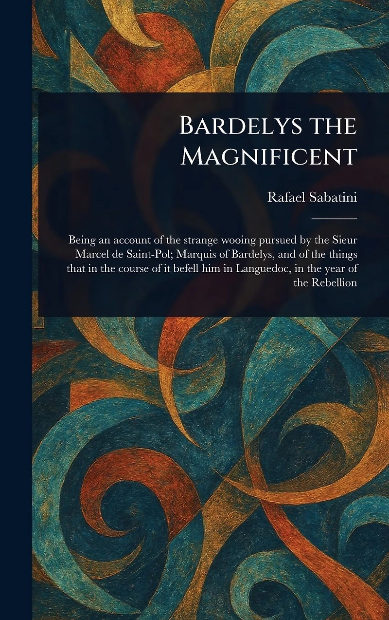 Bardelys The Magnificent