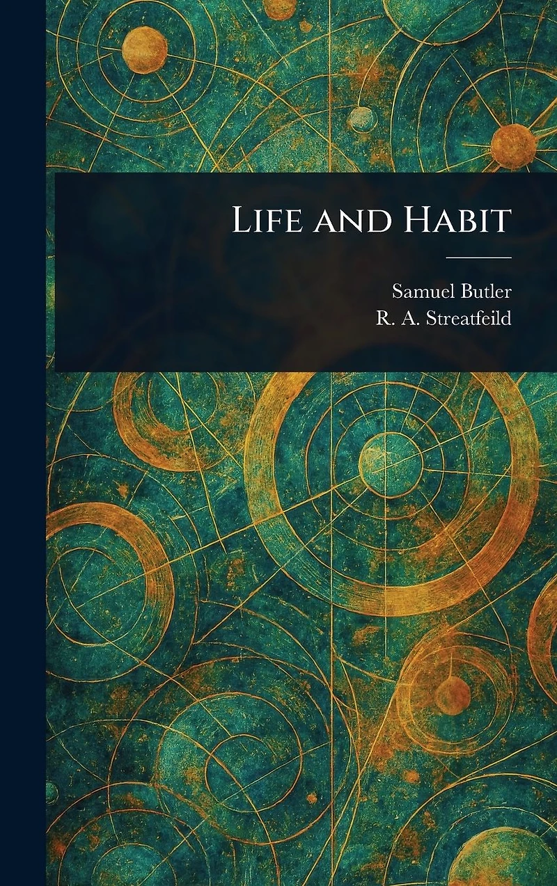 Life and Habit