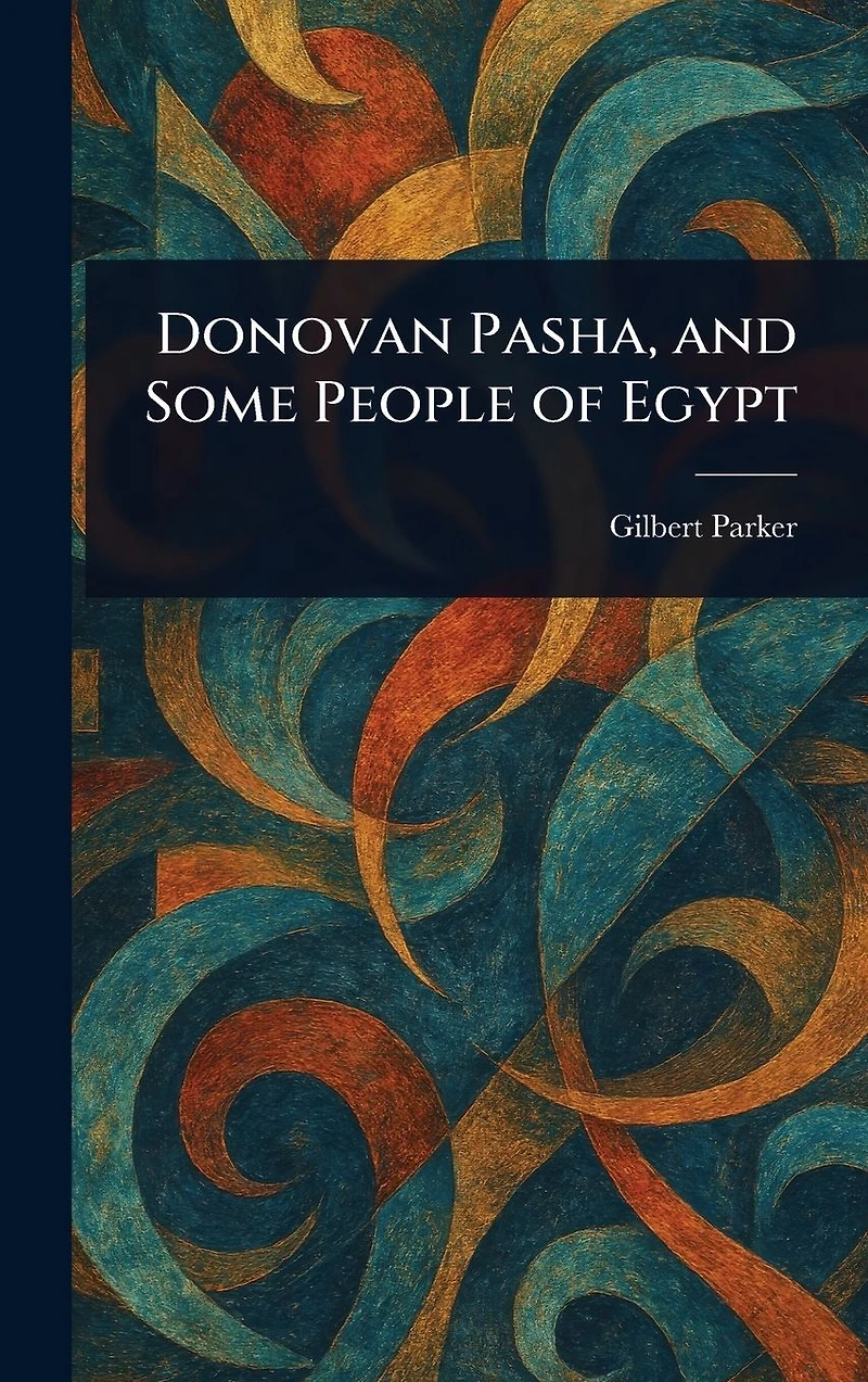 Donovan Pasha and Some People of Egypt