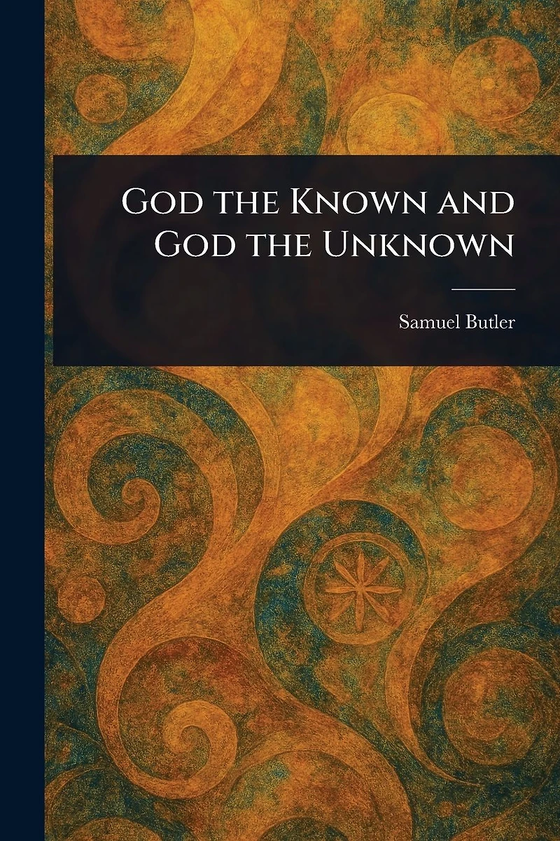 God The Known and Unknown