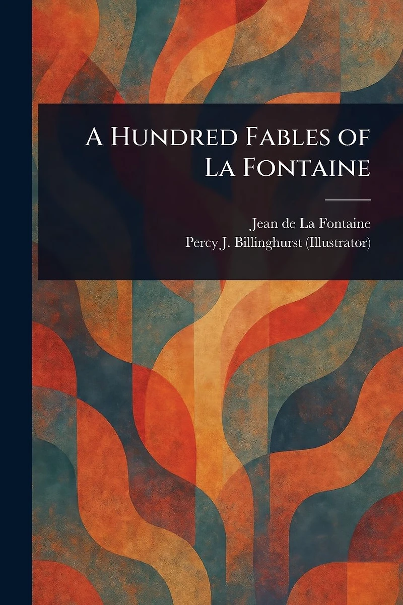 A Hundred Fables of La Fontaine