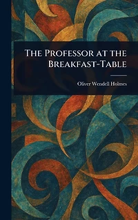 the Professor at Breakfast-Table