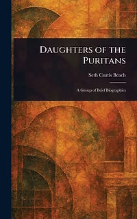 Daughters of the Puritans (Illustrated)