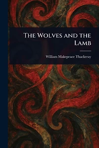 the Wolves and Lamb