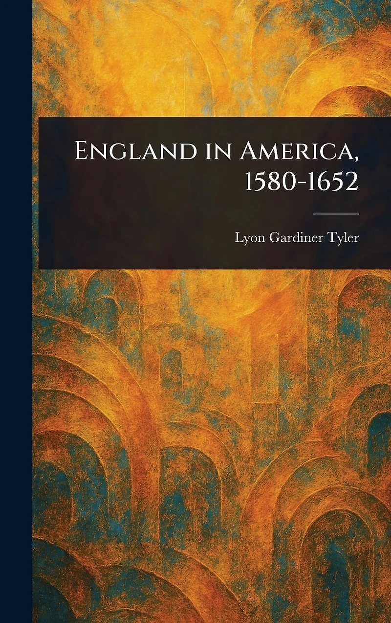 England America, 1580-1652
