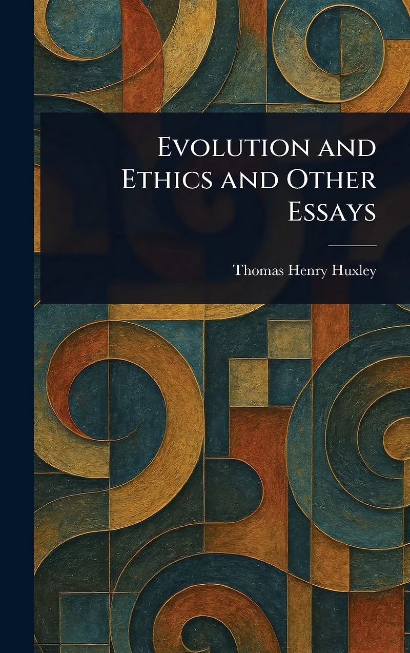 Evolution and Ethics, Other Essays