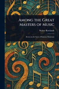 Among the Great Masters of Music