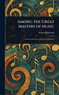 Among the Great Masters of Music