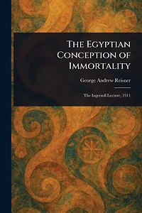 The Egyptian Conception of Immortality