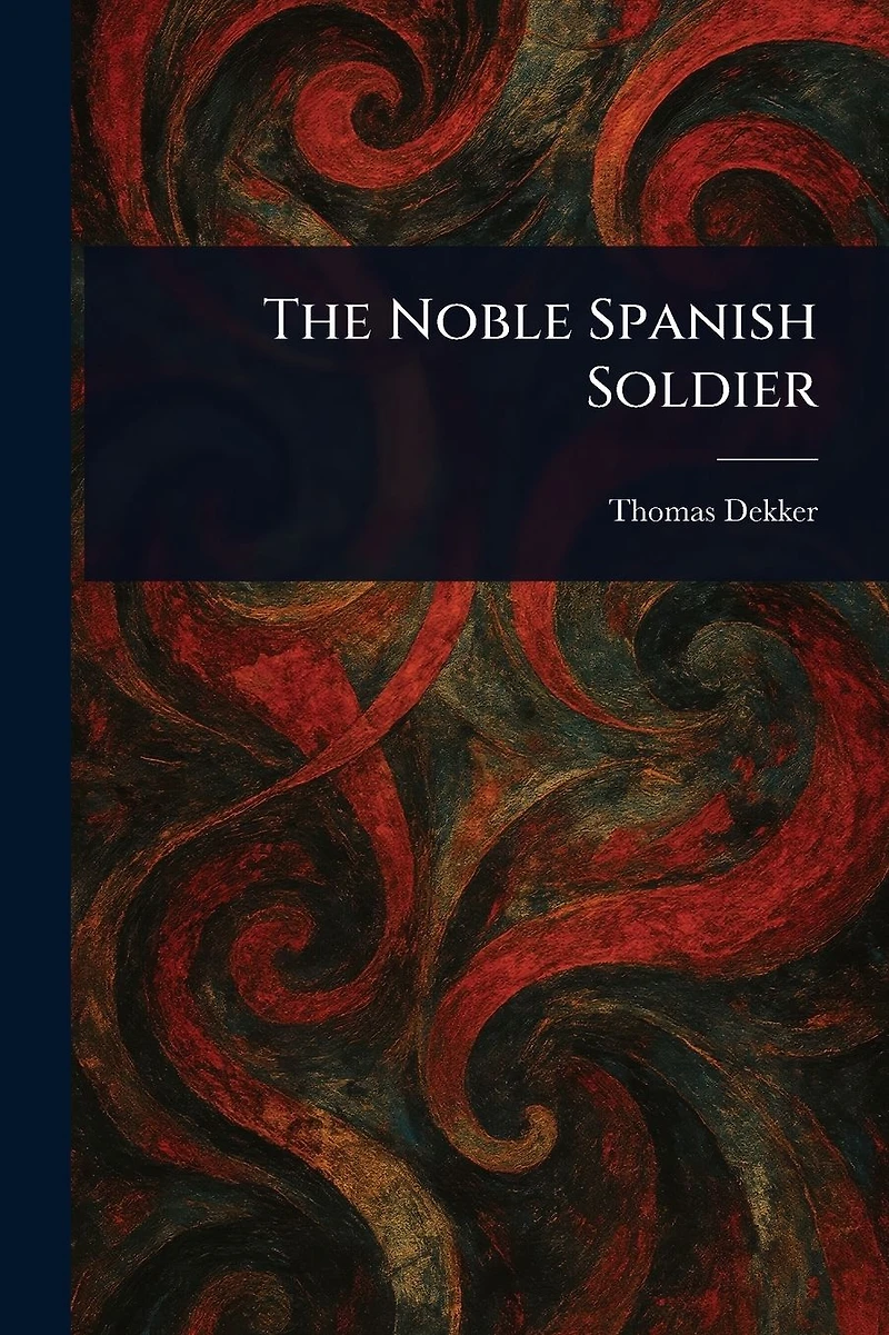 The Noble Spanish Soldier