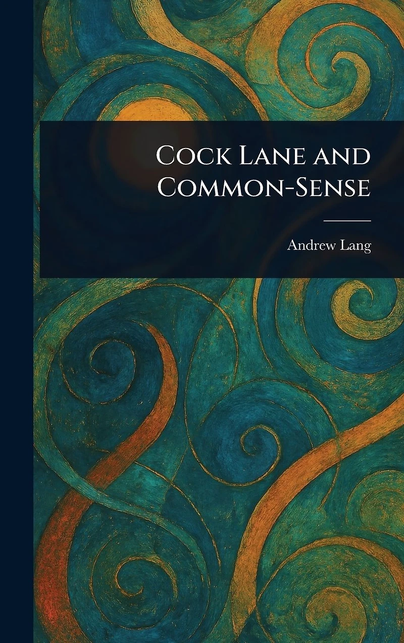 Cock Lane and Common Sense