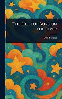 the Hilltop Boys on River