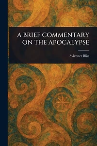 A Brief Commentary on the Apocalypse
