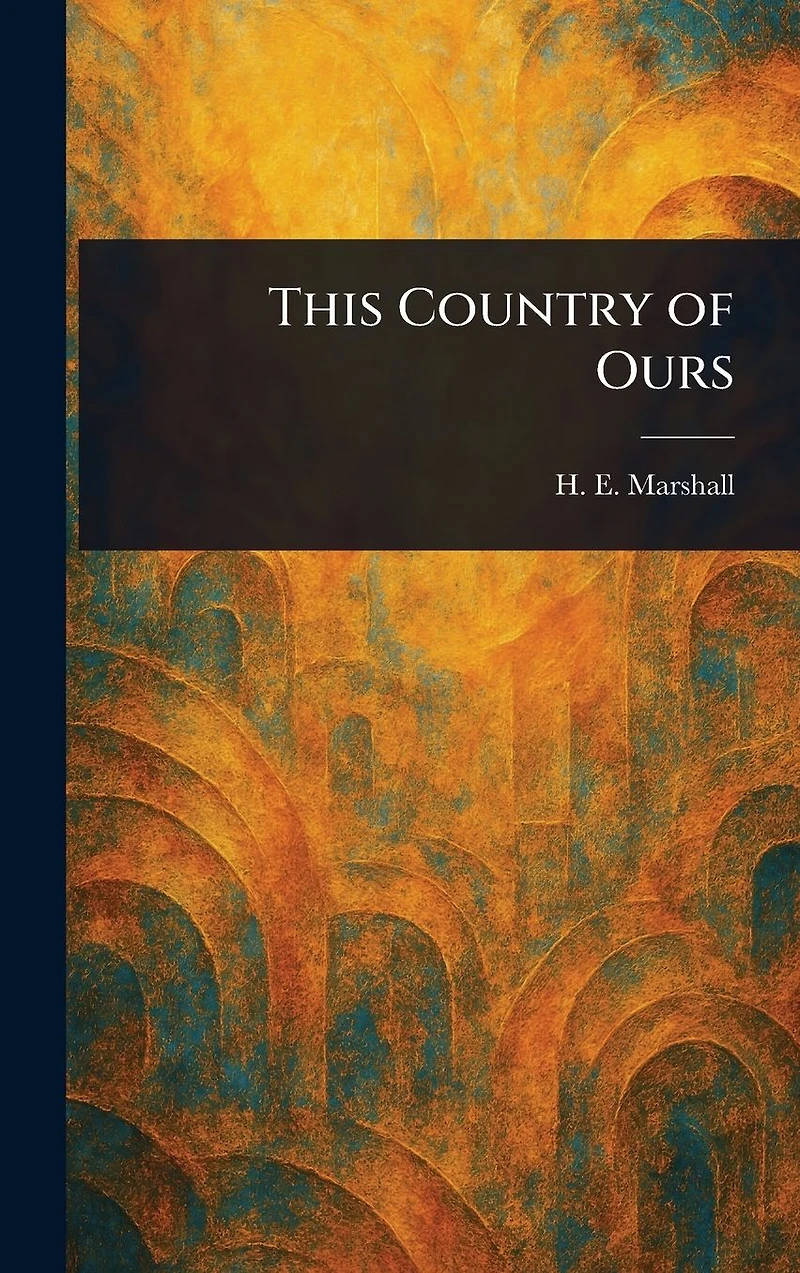 This Country of Ours (Yesterday's Classics)