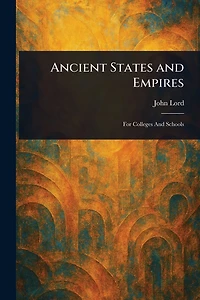 Ancient States and Empires (Illustrated)