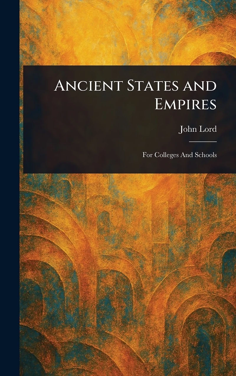 Ancient States and Empires (Illustrated)