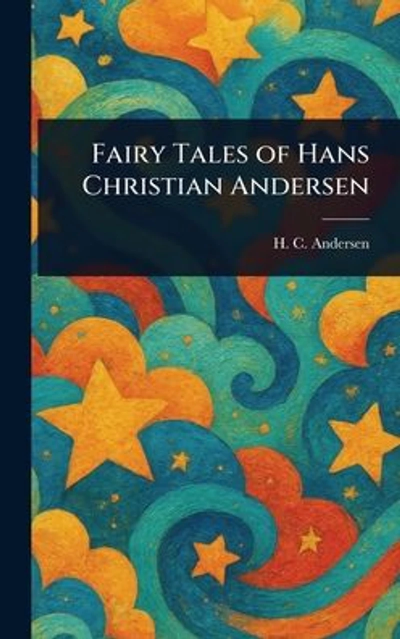Fairy Tales of Hans Christian Andersen