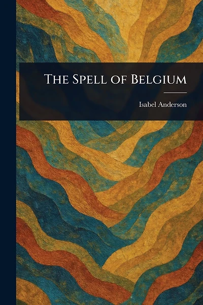 The Spell of Belgium